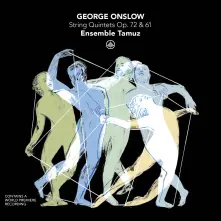 CD GEORGE ONSLOW: STRING QUINTETS OP. 72 & 61