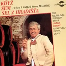 Jožka Černý, CD Když sem šel z Hraďišťa