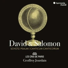 CD Les Cris De Paris / Geoff - Schutz: David & Salomon (Psalmi/Canticum Canticorum)