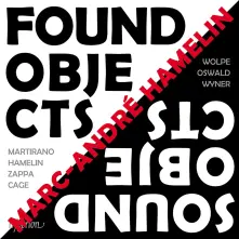 CD ANDRE - FOUND OBJECTS / SOUND OBJECTS