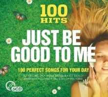 CD V/A - 100 HITS - JUST BE GOOD TO ME