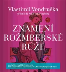 CD Znamení rožmberské růže (1xaudio na cd - mp3)