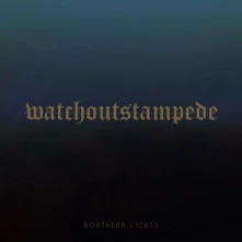CD WATCH OUT STAMPEDE - NORTHERN LIGHTS