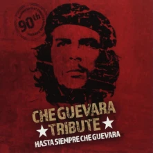 CD CHE GUEVARA TRIBUTE - HASTA SIEMPRE CHE GUEVARA