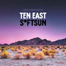 Vinyl Turned To Stone: Chapter 10 Ten East/Softsun