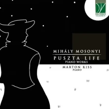 CD Kiss, Marton - Mihaly Mosonyi: Puszta Life, Piano Works
