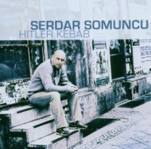 CD SOMUNCU, SERDAR - Hitler Kebab