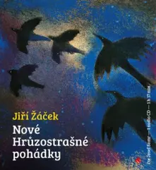 Jiří Žáček, CD Nové hrůzostrašné pohádky (1xaudio na cd)