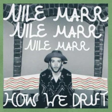 Vinyl MARR, NILE - 7-HOW WE DRIFT