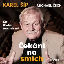 Karel Šíp, CD Čekání na smích (čte Otakar Brousek Ml.)