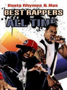 DVD Best Rappers Of All Time: Busta Rhymes & Nas