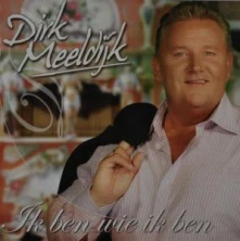 CD  MEELDIJK, DIRK - IK BEN WIE IK BEN