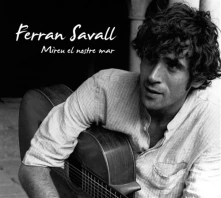 CD Savall, Ferran - Mireu El Nostre Mar