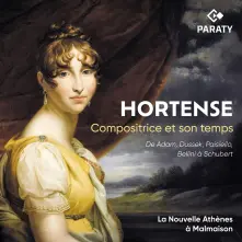 CD HORTENSE, COMPOSITRICE ET SON TEMPS (LA NOUVELLE ATHENES A MALMAISON)