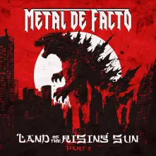 CD METAL DE FACTO - LAND OF THE RISING SUN, PT. 2