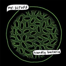 Vinyl MR SCRUFF - FRIENDLY BACTERIA