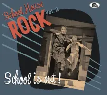 CD SCHOOL HOUSE ROCK, VOL. 2 SCHOOL IS OUT!
