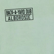 CD ALBOROSIE - BACK A YARD DUB