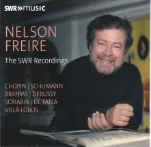 CD BRAHMS, CHOPIN & DEBUSSY: NELSON FREIRE - THE SWR RECORDINGS