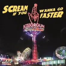 CD SCREAM IF YOU WANNA GO FASTER