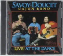 CD DOUCET CAJUN BAND - LIVE! AT THE DANCE