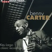 Benny Carter, CD CARTER, BENNY - KEY LARGO CLASSIC RECORDINGS