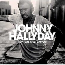 CD HALLYDAY, JOHNNY - MON PAYS C'EST L'AMOUR