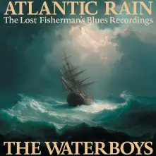 Vinyl Atlantic Rain: The Lost Fisherman´S Blues Recordings