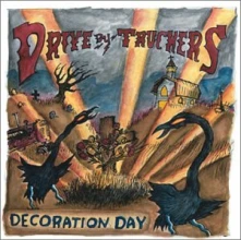 Drive-By Truckers, CD DRIVE-BY TRUCKERS - DECORATION DAY