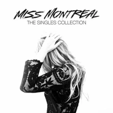 CD MISS MONTREAL - SINGLES COLLECTION