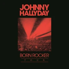 CD HALLYDAY, JOHNNY - COFFRET 2CD: BORN ROCKER TOUR + TOUR 66