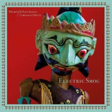 Vinyl DWARFS OF EAST AGOUZA/CHR - ELECTRIC SMOG