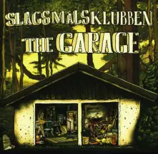 Vinyl SLAGSMALSKLUBBEN - GARAGE
