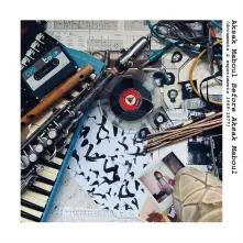 CD AKSAK MABOUL - BEFORE AKSAK MABOUL (DOCUMENTS & EXPERIMENTS 1969-1977)