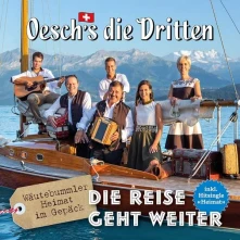 CD OESCH'S DIE DRITTEN - DIE REISE GEHT WEITER (WAUTEBUMMLER - HEIMAT IM GEPACK)