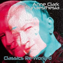 CD CLARK, ANNE - SYNAESTHESIA - CLASSICS REWORKED