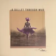 Vinyl A Ballet Through Mud (Pink/Purple Vinyl)