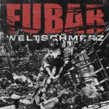 CD FUBAR - WELTSCHMERZ