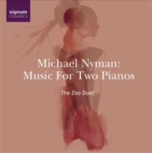CD Nyman, Michael - Music For Two Pianos