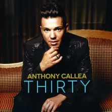 CD CALLEA, ANTHONY - THIRTY