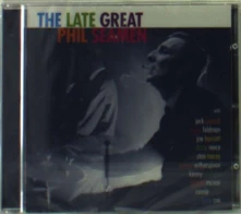 CD SEAMEN, PHIL - LATE GREAT PHIL SEAMEN