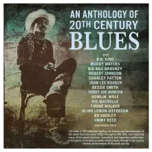 CD AN ANTHOLOGY OF 20TH CENTURY BLUES