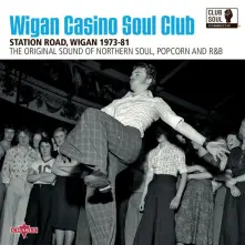 CD WIGAN CASINO SOUL CLUB STATION ROAD, WIGAN 1973-81