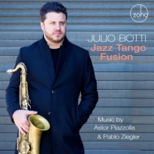 CD BOTTI, JULIO - JAZZ TANGO FUSION: MUSIC BY ASTOR PIAZZOLLA AND PABLO ZIEGLER