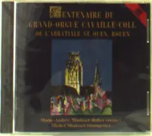 CD 100 JAHRE CAVAILLE-COLL ORGEL IN ST