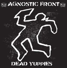 CD AGNOSTIC FRONT - DEAD YUPPIES