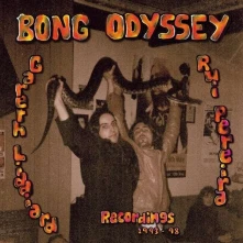 Vinyl BONG ODYSSEY - GARETH LIDDIARD & RUI PEREIRA RECORDINGS