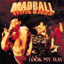Vinyl MADBALL - LOOK MY WAY