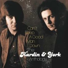CD HARDIN & YORK - CAN'T KEEP A GOOD MAN DOWN: THE HARDIN & YORK ANTHOLOGY