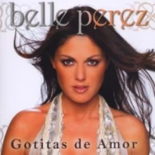 CD PEREZ, BELLE - GOTITAS DE AMOR -14TR-